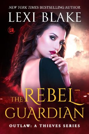 [Outlaw 02] • The Rebel Guardian